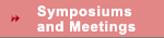 Symposiums and Meetings